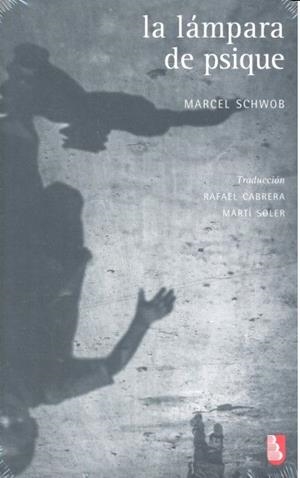 LÁMPARA DE PSIQUE, LA | 9786071635006 | SCHWOB, MARCEL