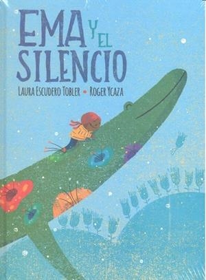 EMA Y EL SILENCIO | 9786071639707 | ESCUDERO, LAURA