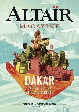 ALTAÏR MAGAZINE 02 : DAKAR. CAPITAL DE UNA ÁFRICA DIFERENTE | 9788494609800