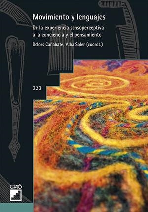 MOVIMIENTO Y LENGUAJES | 9788499807577 | CAÑABATE, DOLORS / SOLER, ALBA