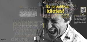 ES LA POLITICA, IDIOTES | 9788493924744 | BRUGUE TORRUELLA, QUIM