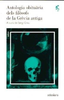 ANTOLOGIA OBITUARIA DELS FILOSOFS DE LA GRECIA ANTIGA | 9788492405183