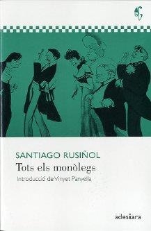 TOTS ELS MONOLEGS | 9788492405428 | RUSIÑOL, SANTIAGO