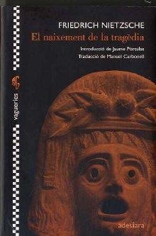 NAIXEMENT DE LA TRAGEDIA | 9788492405374 | NIETZSCHE, FRIEDRICH