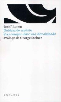 NOBLEZA DE ESPIRITU | 9788493409647 | RIEMEN, ROB