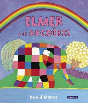 ELMER Y EL ARCOÍRIS | 9788448845711 | MCKEE, DAVID