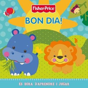 BON DIA! (FISHER-PRICE) | 9788448830779 | MATTEL