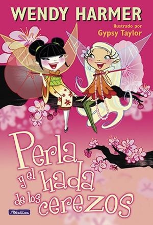 PERLA Y EL HADA DE LOS CEREZOS | 9788448832810 | HARMER, WENDY / TAYLOR, GYPSY