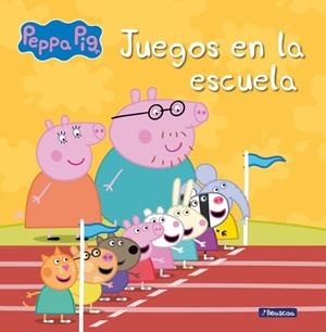 JUEGOS EN LA ESCUELA (PEPPA PIG) | 9788448832421 | AUTORES VARIOS