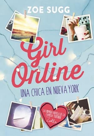 GIRL ONLINE 01. UNA CHICA EN NUEVA YORK | 9788490434277 | SUGG, ZOE