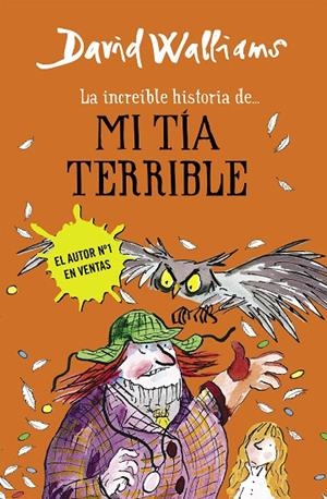 INCREÍBLE HISTORIA DE MI TÍA TERRIBLE, LA | 9788490434178 | WALLIAMS, DAVID