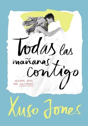 TODAS LAS MAÑANAS CONTIGO | 9788490435908 | JONES, XUSO
