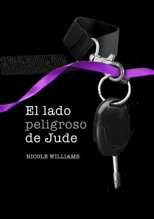 LADO PELIGROSO DE JUDE, EL | 9788490430378 | WILLIAMS, NICOLE