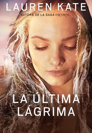 ÚLTIMA LÁGRIMA 01, LA | 9788490430927 | KATE, LAUREN