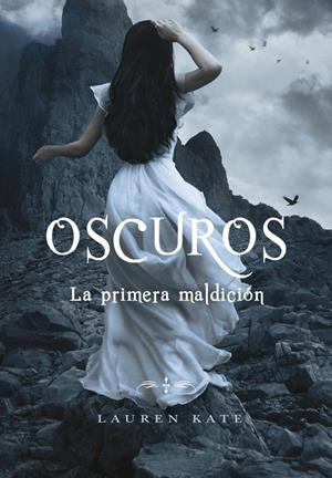 OSCUROS 04 : LA PRIMERA MALDICIÓN | 9788484418856 | KATE, LAUREN