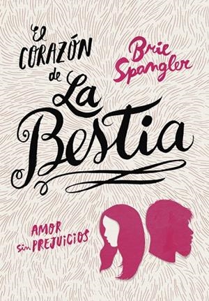 CORAZÓN DE LA BESTIA, EL | 9788490436257 | SPANGLER, BRIE