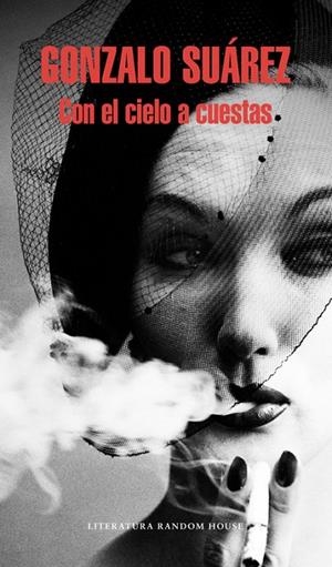 CON EL CIELO A CUESTAS | 9788439729518 | SUAREZ, GONZALO