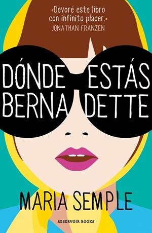 DÓNDE ESTÁS, BERNADETTE | 9788439725824 | SEMPLE, MARIA