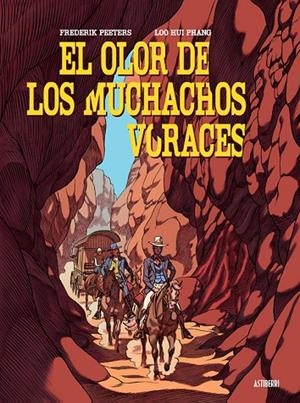 OLOR DE LOS MUCHACHOS VORACES, EL | 9788416251599 | PEETERS / HUI PHANG