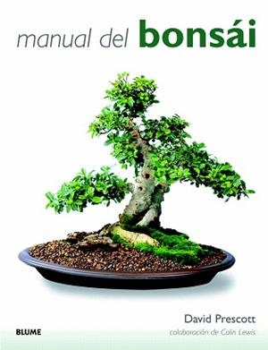 MANUAL DEL BONSÁI | 9788415317623 | PRESCOTT, DAVID / LEWIS, COLIN