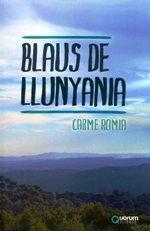 BLAUS DE LLUNYANIA | 9788416342099 | ROMIA, CARME