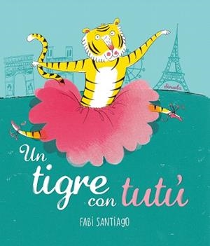 TIGRE AMB TUTÚ, UN | 9788416964536 | SANTIAGO, FABI