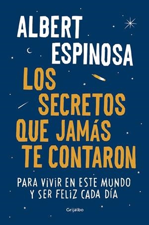 SECRETOS QUE JAMÁS TE CONTARON, LOS | 9788425354502 | ESPINOSA, ALBERT