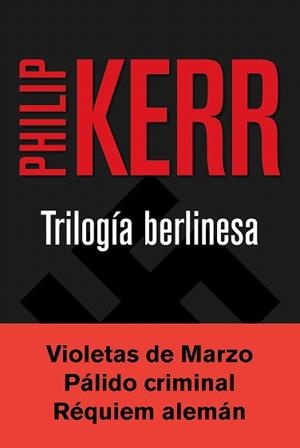 TRILOGIA BERLINESA | 9788490567784 | KERR, PHILIP