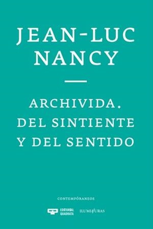 ARCHIVIDA. DEL SINTIENTE Y DEL SENTIDO | 9789876310611 | NANCY, JEAN-LUC