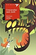 EXCAVALLER SANT JORDI, L' | 9788447922642 | CANALS FERRER, MERCÈ