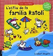 ESTIU DE LA FAMÍLIA RATOLÍ, L' | 9788447924905 | SLEGERS, LIESBET