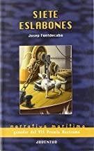 SIETE ESLABONES | 9788426133496 | FONTDECABA, JOSEP