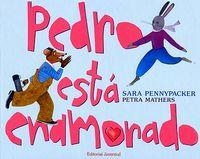 PEDRO ESTÁ ENAMORADO | 9788426136657 | PENNYPACKER, SARA / MATHERS, PETRA