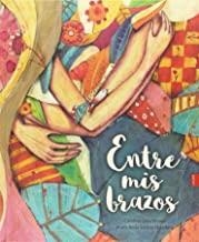 ENTRE MIS BRAZOS | 9788414005606 | LESA, CAROLINA