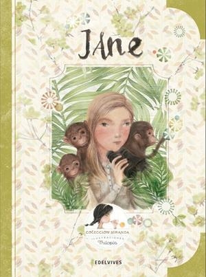JANE (JANE GOODALL-PRIMATOLOGA, "LA AMIGA DE LOS CHIMPANCÉS") | 9788414005064 | MIRANDA, JORGE / MIRANDA, ITZIAR / THILOPIA (LOLA CASTEJÓN)
