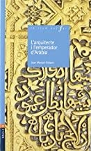 ARQUITECTE I L'EMPER, L' | 9788447913947 | GISBERT PONSOLE, JOAN MANUEL