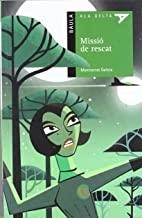MISSIÓ DE RESCAT | 9788447919949 | GALÍCIA, MONTSERRAT