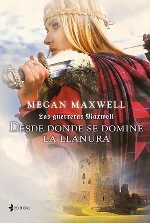 GUERRERAS MAXWELL 02, LAS. DESDE DONDE SE DOMINE LA LLANURA | 9788408007562 | MAXWELL, MEGAN