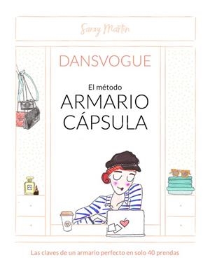 MÉTODO ARMARIO CÁPSULA, EL | 9788490437810 | DANSVOGUE / MARTIN, SARAY