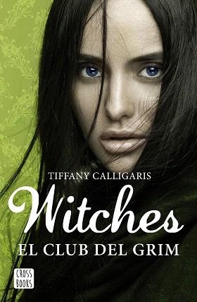 WITCHES 02. EL CLUB DEL GRIM | 9788408170020 | CALLIGARIS, TIFFANY