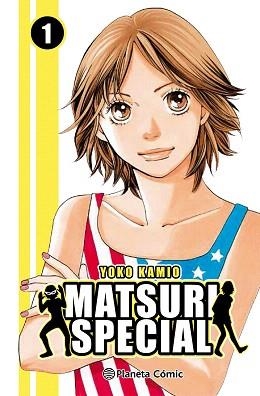 MATSURI SPECIAL 01 | 9788491460923 | KAMIO, YOKO