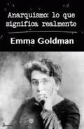 ANARQUISMO : LO QUE REALMENTE SIGNIFICA | 9788461767830 | GOLDMAN, EMMA