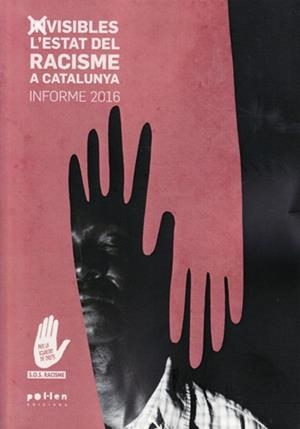 ESTAT DEL RACISME A CATALUNYA 2016, L' | 9788416828128 | SOS RACISME