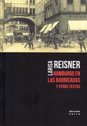HAMBURGO EN LAS BARRICADAS Y OTROS TEXTOS | 9788461795956 | REISNER, LARISA