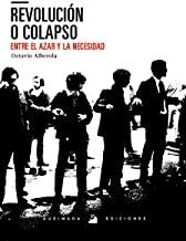 REVOLUCIÓN O COLAPSO | 9788485735891 | ALBEROLA SURIÑACH, OCTAVIO