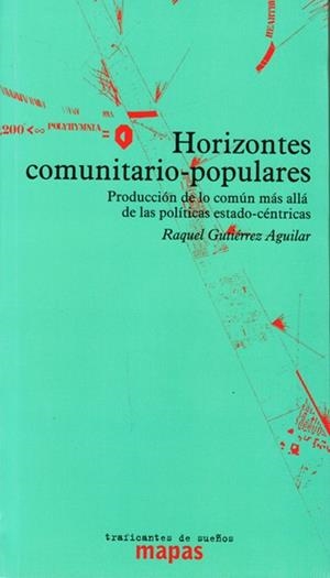 HORIZONTES COMUNITARIO-POPULARES | 9788494597879 | GUTIERREZ AGUILAR, RAQUEL