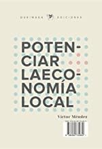 POTENCIAR LA ECONOMÍA LOCAL | 9788485735860 | MÉNDEZ MUÑOZ, VÍCTOR
