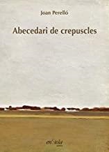 ABECEDARI DE CREPUSCLES | 9788494547058 | PERELLÓ
, JOAN