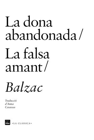 DONA ABANDONADA, LA / LA FALSA AMANT | 9788415835622 | DE BALZAC, HONORÉ