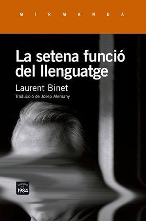 SETENA FUNCIÓ DEL LLENGUATGE, LA | 9788415835943 | BINET, LAURENT